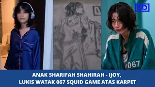 Anak Sharifah Shahirah – Ijoy, lukis watak 067 Squid Game atas karpet