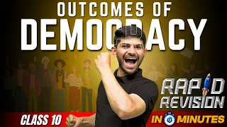 Outcomes of Democracy | 10 Minutes Rapid Revision | Class 10 SST