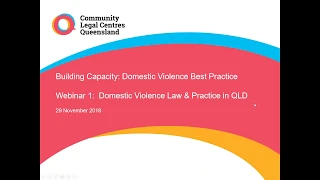 DV Capacity Building for CLCs Webinar: Domestic violence law and practice in Queensland