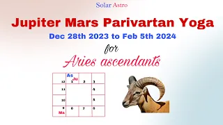 Jupiter Mars Parivartan Yoga for Aries ascendants