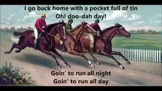 De CAMPTOWN RACES Gwine-Going to Run All Night STEPHEN FOSTER word lyrics text sing along song trend