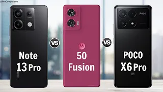 Redmi Note 13 Pro vs Moto Edge 50 Fusion vs Moto Edge 50 Fusion || Comparison