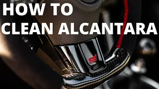 THE BEST WAY TO CLEAN ALCANTARA STEERING WHEEL!!