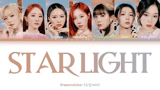 Dreamcatcher (드림캐쳐) - 'Starlight' [Colour Coded Lyrics] | (Self Translated)