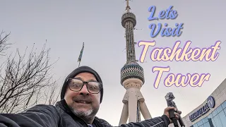 Lets Visit Tashkent Tower , 12th Largest Tower in the World ,  Pakistan to Uzbekistan - Episode 11