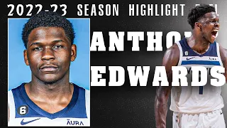 Anthony Edwards Full 2022-23 Season Highlights!