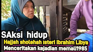 Kesaksian isteri ibrahim libya menceritakan kisah sebenarnya peristiwa memali #P.A.S & UMNO Kemana?