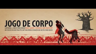 Jogo de corpo. Capoeira e ancestralidade