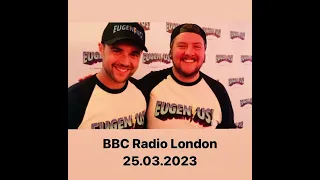 Ben Adams & Chris Wilkins on BBC Radio London - 25.03.2023