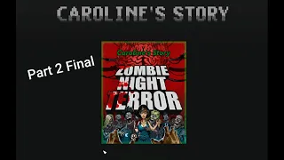 Zombie Night Terror - Community Levels: Caroline's Story (Part 2 Final)