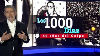 Especial 50 años del Golpe de Estado | Los 1000 días | Cap 1 | Canal 13