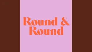 Round and Round