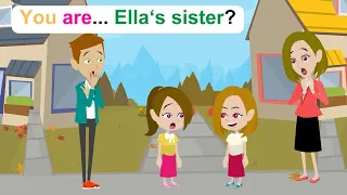 Ella has a sister - Funny English Animated Story - Ella English