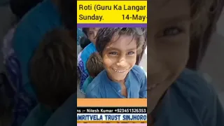Nanak Roti (Guru Ka Langar Sewa) 15-May-2023 #nanakroti #amritvelatrustsinjhoro #bhainiteshkumar