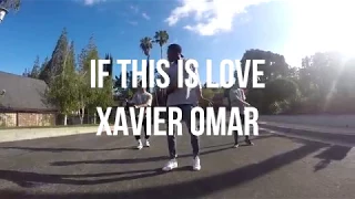 If This Is Love - Xavier Omar | Choreography by @Smith_Reesie