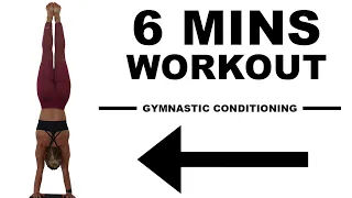 6 MIN GYMNASTICS CONDITIONING