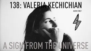 Valeria Kechichian On Building Your Own Community | Looking Sideways | 138