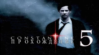 Прохождение Constantine [Константин: Повелитель Тьмы] #5