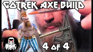 Gotrek Giant Axe Build Part 4 of 4