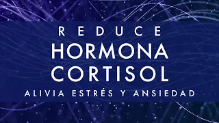 Ondas Delta ✧ Reduce niveles de Hormona Cortisol ✧  Alivia Estrés y Ansiedad ✧ Música para Dormir
