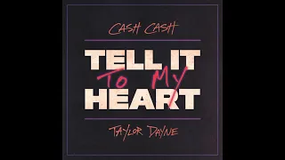 Cash Cash & Taylor Dayne - Tell It To My Heart (Extended Mix)