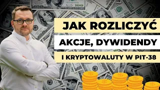 Jak wypełnić PIT-38 i PIT/ZG w XTB i rozliczyć akcje, dywidendy i kryptowaluty w 2022