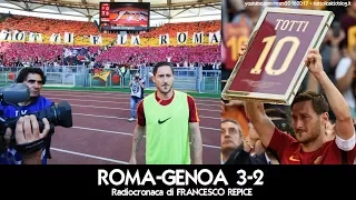 Roma-Genoa 3-2 - Tutta la radiocronaca di Francesco Repice (28/5/2017) da Rai Radio 1