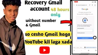 Sida loo so ceshto Gmail Ka lumay|how to recovery Gmail account