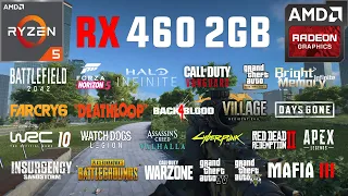 RX 460 2GB Test in 30 Games in 2021