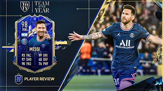 THE GOAT OF FIFA 22?! 98 Team of The YEAR LIONEL MESSI PLAYER REVIEW - FIFA 22 ULTIMATE TEAM