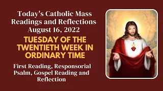 Today's Mass Readings and Gospel Reflection - August 16, 2022, | [Catholic Daily Mass Readings ]