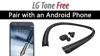 LG Tone FREE - How to Pair to an Android Phone