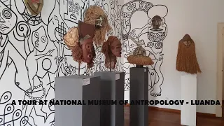 National Museum of antropology - Luanda