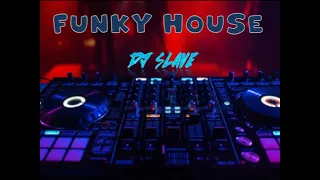 FUNKY HOUSE ★FUNKY DISCO HOUSE ★SESSION 513 ★ MASTERMIX #DJSLAVE