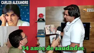 CARLOS ALEXANDRE 34 ANOS DE SAUDADES