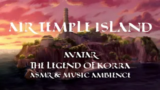 ASMR&Ambience/Avatar: The Legend Of Korra/Air Temple Island