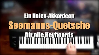 Alle Keyboards - Hafen-Akkordeon "Seemanns-Quetsche" - Workshop Klangeinstellungen # 1192