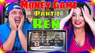 Ren - Money Game Part 2 (Official Lyric Video) THE WOLF HUNTERZ REACTIONS