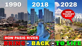 How Pasig River Bring Back-to-life | Once Tagged as Most Polluted River to Become a Tourist Spot