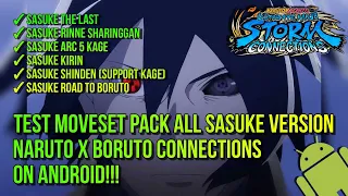 Test Moveset Pack ALL Sasuke Version - Naruto x Boruto Connections