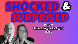 SANTA MARGHERITA LIGURE PORT - WE WERE COMPLETELY SHOCKED
