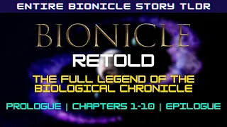 Bionicle Retold: Entire Story in One Video: Prologue | Episodes 1-10 | Epilogue