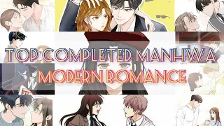 "Top Completed Manhwa Modern Romance (◍•ᴗ•◍)"