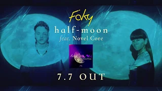 【CM】FAKY / half-moon feat. Novel Core