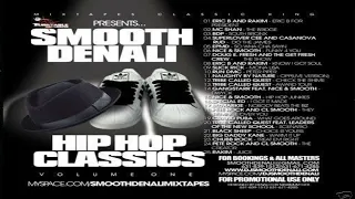 DJ SMOOTH DENALI PRESENTS: HIP HOP CLASSICS VOLUME ONE [2004]