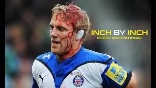 Inch by Inch-Rugby Motivational Video