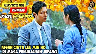 PACHINKO FULL EPISODE 1-4 SUB INDO - DRAMA KOREA TERBARU LEE MIN HO PACHINKO EPISODE 1-4 SUB INDO