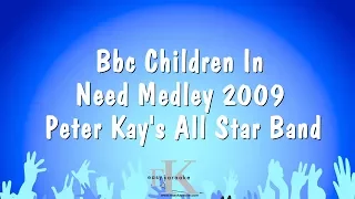 BBC Children In Need Medley 2009 - Peter Kay's All Star Band (Karaoke Version)