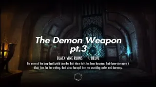 The Demon Weapon pt.3