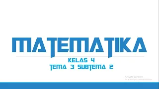 Matematika Kelas 4 Tema 3 Subtema 2 | Penaksiran Hasil Perkalian Pecahan